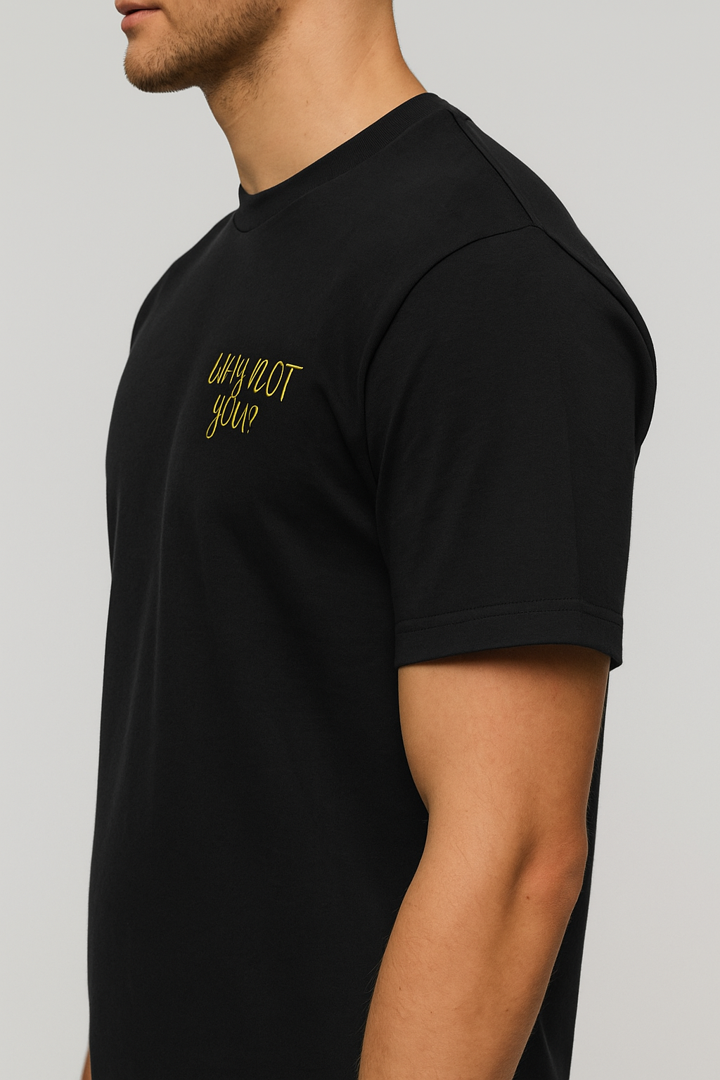 WHY NOT YOU?  T-Shirt